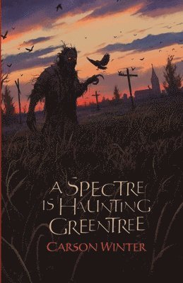bokomslag Spectre is Haunting Greentree