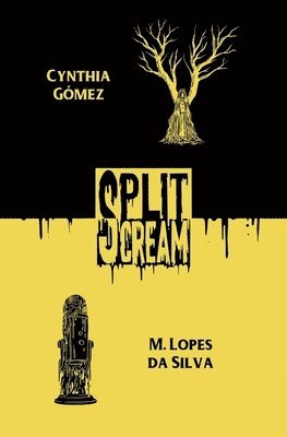 M Lopes Da Silva, Cynthia Gomez, Alex Ebenstein - Split Scream Volume Two, Häftad
