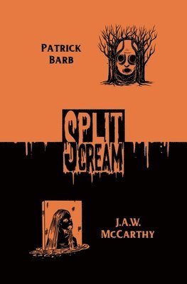 Patrick Barb, J McCarthy, Alex Ebenstein - Split Scream Volume Three, Häftad