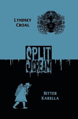 Bitter Karella, Lyndsey Croal, Alex Ebenstein - Split Scream Volume Five, Häftad