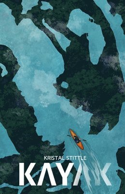 Kristal Stittle - Kayak, Häftad