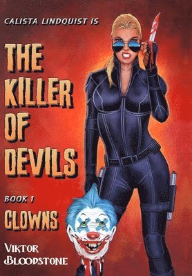 The Killer of Devils: Book 1: Clowns 1