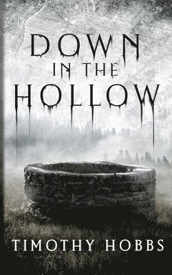 bokomslag Down in the Hollow