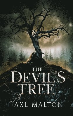 Axl Malton, Wicked House Publishing, Wicked House Publishing - Devil's Tree, Häftad