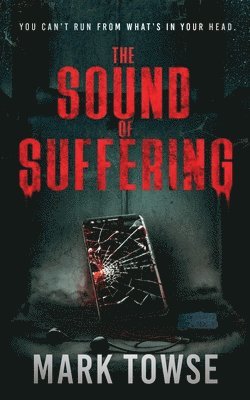 bokomslag The Sound of Suffering