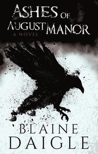 bokomslag Ashes of August Manor: A Novel