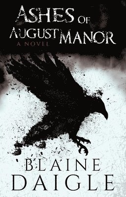 bokomslag Ashes of August Manor: A Novel