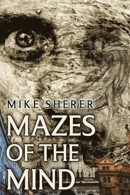 Mike Sherer - Mazes of the Mind, Häftad