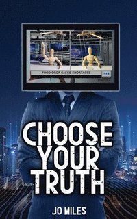 bokomslag Choose Your Truth