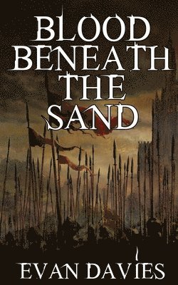Evan Davies - Blood Beneath the Sand, Häftad