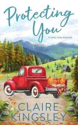 Claire Kingsley - Protecting You, Häftad