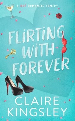 Flirting with Forever