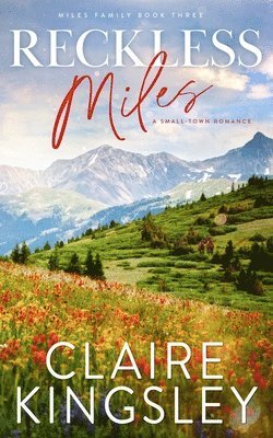 Claire Kingsley - Reckless Miles, Häftad