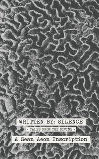 bokomslag Written By Silence: Tales From The Divine