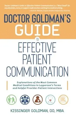 Kissinger Goldman - Dr. Goldman's Guide to Effective Patient Communication, Häftad. Tillgänglighet: Lägg i varukorg