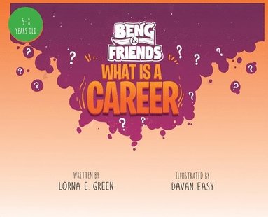 bokomslag Beng & Friends Ask What is a Career