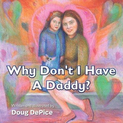 Why Don't I Have a Daddy? 1