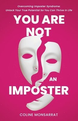 You Are Not an Imposter 1