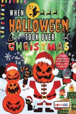 When Halloween Took Over Christmas 1