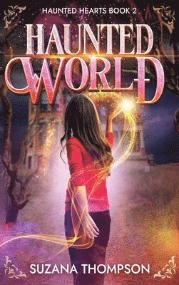 Suzana Thompson - Haunted World, Inbunden