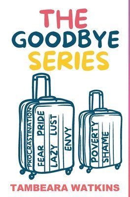 The Goodbye Series 1