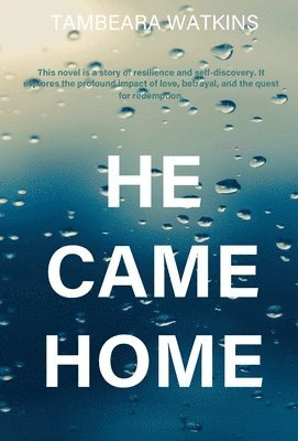 Tambeara Watkins - He Came Home, Inbunden