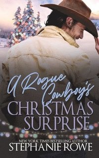 bokomslag A Rogue Cowboy's Christmas Surprise
