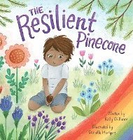 Kelly Williams - Resilient Pinecone, Inbunden