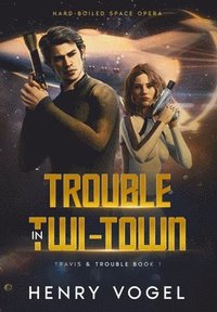 bokomslag Trouble in Twi-Town