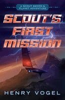 Henry Vogel - Scout's First Mission, Häftad