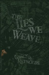 bokomslag The Lies We Weave