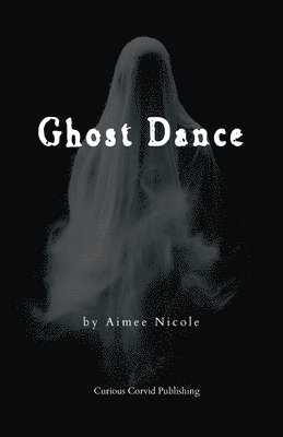 bokomslag Ghost Dance