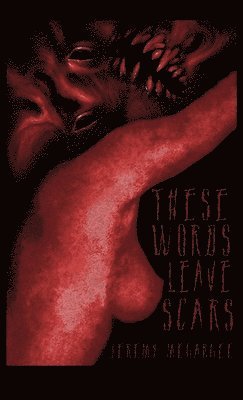 bokomslag These Words Leave Scars