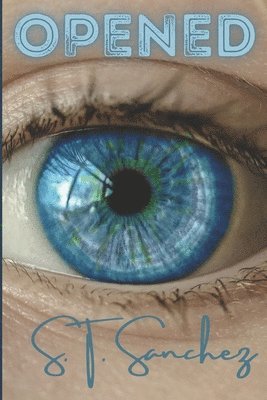 S T Sanchez, S. T. Sanchez - Opened, Häftad