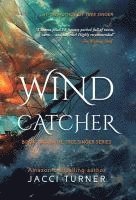 Jacci Turner - Wind Catcher, Inbunden