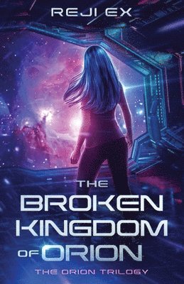 The Broken Kingdom of Orion 1