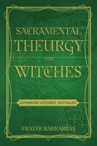 bokomslag Sacramental Theurgy for Witches
