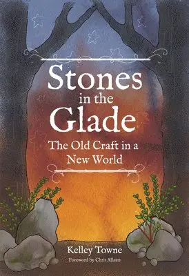Kelley Towne - Stones in the Glade, Häftad. Tillgänglighet: Lägg i varukorg