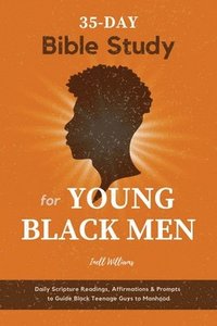 bokomslag 35-Day Bible Study for Young Black Men