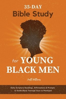 bokomslag 35-Day Bible Study for Young Black Men