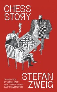 bokomslag Chess Story (Warbler Classics Annotated Edition)