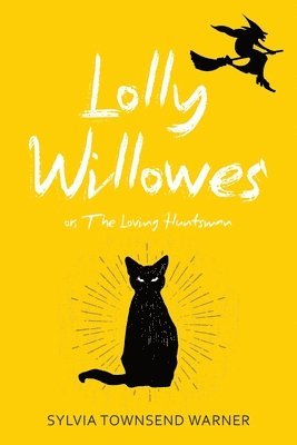 Sylvia Townsend Warner - Lolly Willowes (Warbler Classics Annotated Edition), Häftad