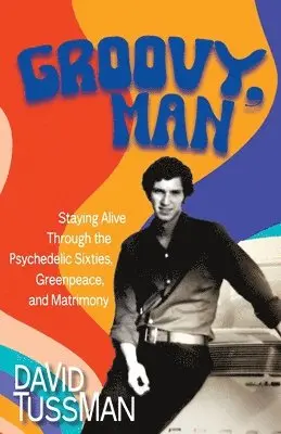 David Tussman - Groovy, Man, Häftad. Tillgänglighet: Lägg i varukorg