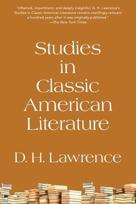 bokomslag Studies in Classic American Literature (Warbler Classics Annotated Edition)