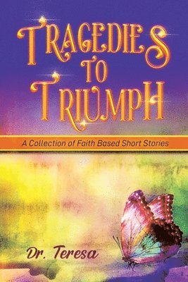 Teresa, Dr. Teresa - Tragedies to Triumph, Häftad