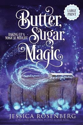 bokomslag Butter, Sugar, Magic - Large Print