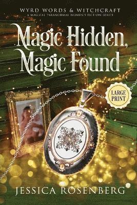 Jessica Rosenberg - Magic Hidden, Magic Found - Large Print, Häftad