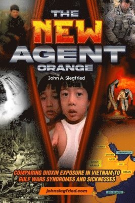 John A Siegfried, John A. Siegfried - New Agent Orange, Häftad