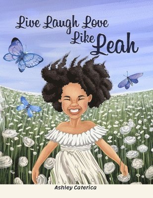 Ashley Caterica - Live Laugh Love Like Leah, Häftad