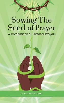 bokomslag Sowing The Seed of Prayer